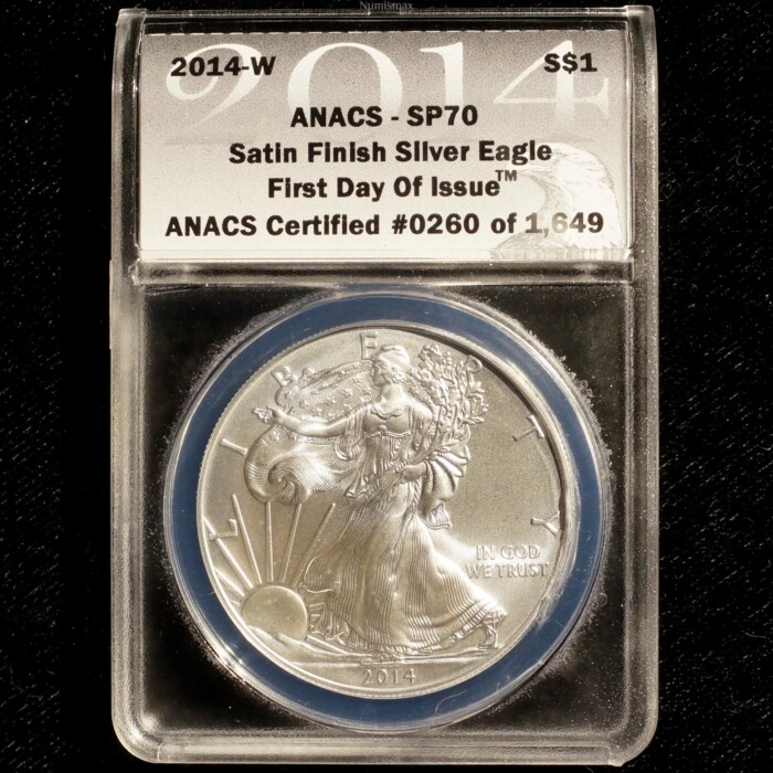 2014 W Silver American Eagle ANACS SP70 First Day of Issue Satin Finish